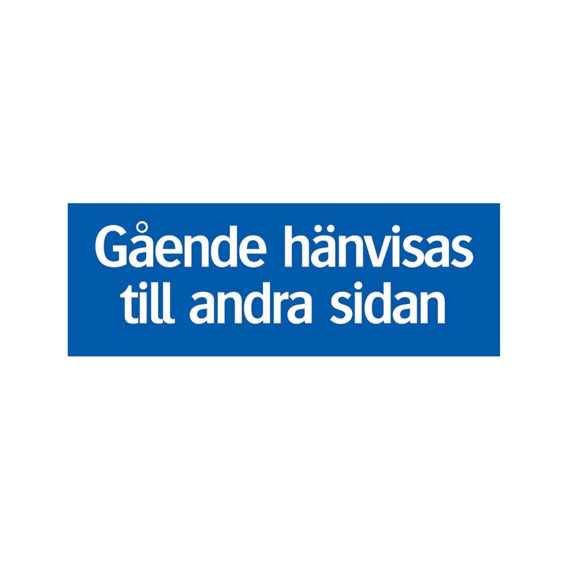 SKYLT 357722 TRAFIK GÅENDE HÄNVISAS TILL ANDRA SIDAN 594X210